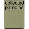 Collected Parodies door Sir Squire John Collings