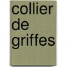 Collier de Griffes door Charles Cros