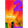 Colloquial Dutch 2 by Gerda Cook-Bodegom