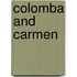 Colomba And Carmen