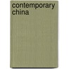Contemporary China by Yongnian Zheng