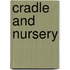 Cradle And Nursery