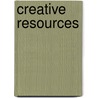 Creative Resources door Yvonne R. Larson