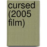 Cursed (2005 Film) door Ronald Cohn