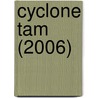 Cyclone Tam (2006) door Ronald Cohn