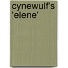 Cynewulf's 'Elene' door Cynewulf