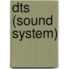 Dts (sound System) by Ronald Cohn