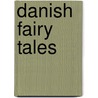 Danish Fairy Tales by Svendt Grundtvig