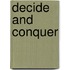 Decide and Conquer