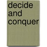 Decide and Conquer door Stephen P. Robbins