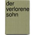 Der verlorene Sohn