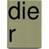Die R