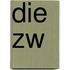 Die zw