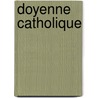 Doyenne Catholique by Source Wikipedia