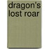 Dragon's Lost Roar