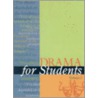Drama For Students door Gale Group