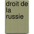 Droit de La Russie