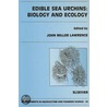 Edible Sea Urchins by Professor John M. Lawrence