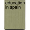Education in Spain door Ronald Cohn