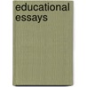 Educational Essays door Edward Thomson