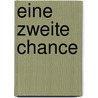 Eine zweite Chance door Karin Karin Alvtegen