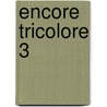 Encore Tricolore 3 by Michael Spencer