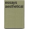 Essays Aesthetical door George Henry Calvert