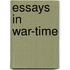 Essays In War-Time