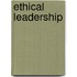 Ethical Leadership