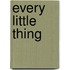 Every Little Thing