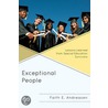 Exceptional People by Faith E. Andreasen