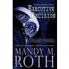 Executive Decision door Mandy M. Roth