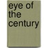 Eye of the Century