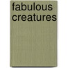 Fabulous Creatures door Onbekend