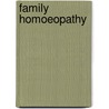 Family Homoeopathy door Professor John Ellis
