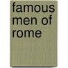 Famous Men Of Rome by John H. Haaren