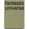 Fantastic Universe by Ronald Cohn