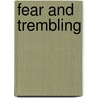 Fear and Trembling by Soren Kieekegaard