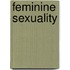 Feminine Sexuality