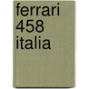 Ferrari 458 Italia door Ronald Cohn