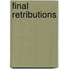 Final Retributions by Kenneth P. O'Rourke