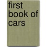 First Book of Cars door Isabel Thomas