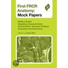 First Frcr Anatomy by Matthew Budak