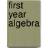 First Year Algebra