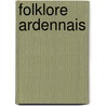 Folklore Ardennais door Source Wikipedia