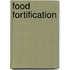 Food Fortification