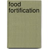 Food Fortification door Habtamu Fekadu Gemede