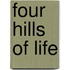 Four Hills of Life