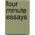 Four Minute Essays