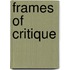 Frames of Critique
